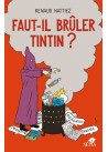 Faut-il brûler Tintin ?