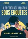La presidence macron sous enquetes