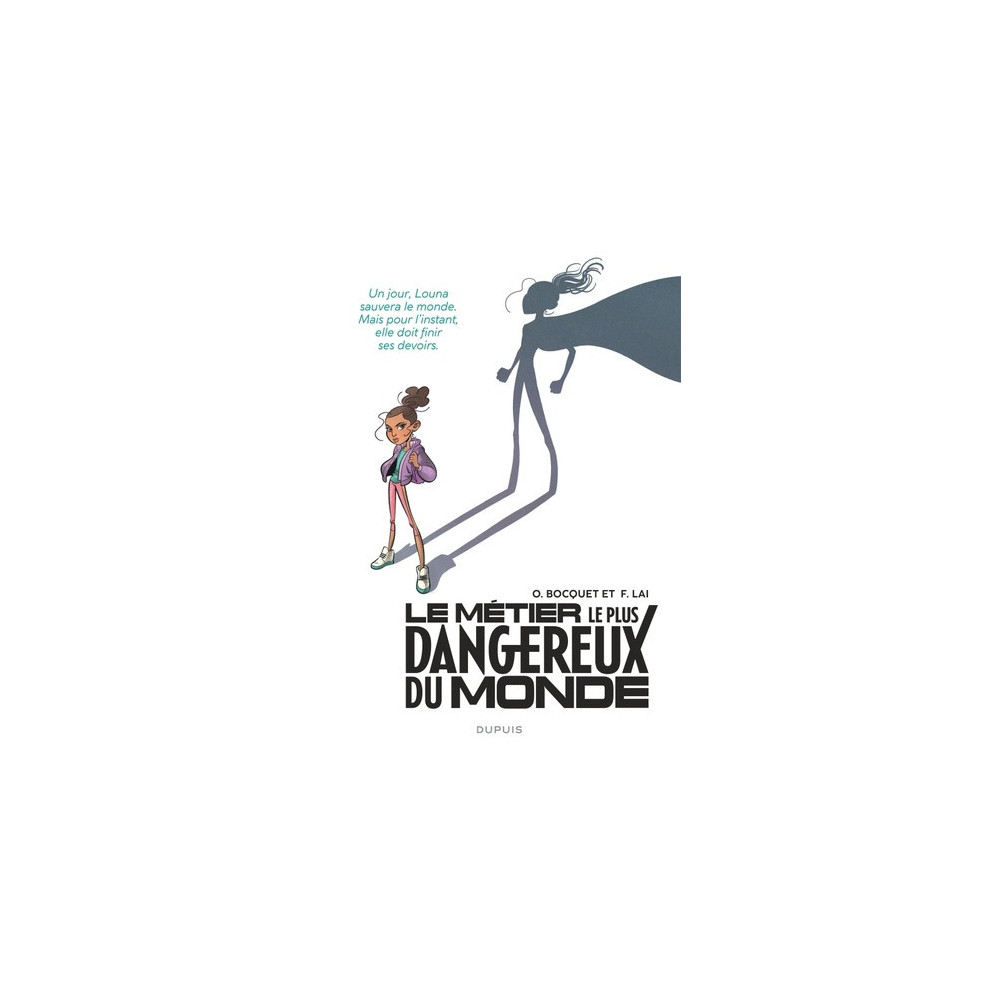 Le métier le plus dangereux du monde - Tome 1 - Louna (face)