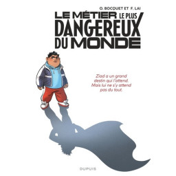 Le métier le plus dangereux...