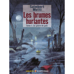 Les brumes hurlantes - Tome 01