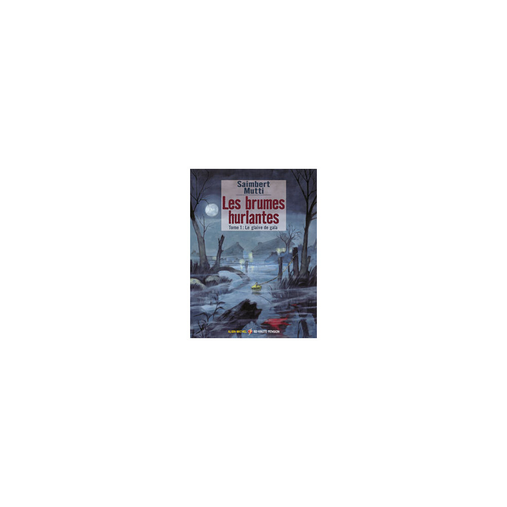 Les brumes hurlantes - Tome 01