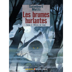 Les brumes hurlantes - Tome 02