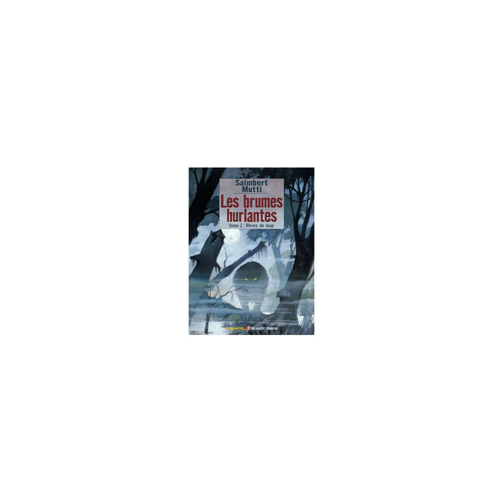 Les brumes hurlantes - Tome 02