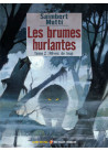 Les brumes hurlantes - Tome 02