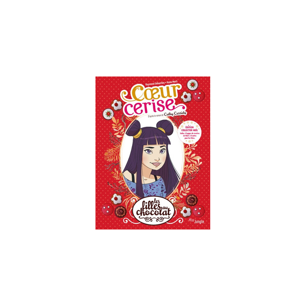 Les filles au chocolat - tome 1 Coeur cerise - Collector Noël - Tome 1