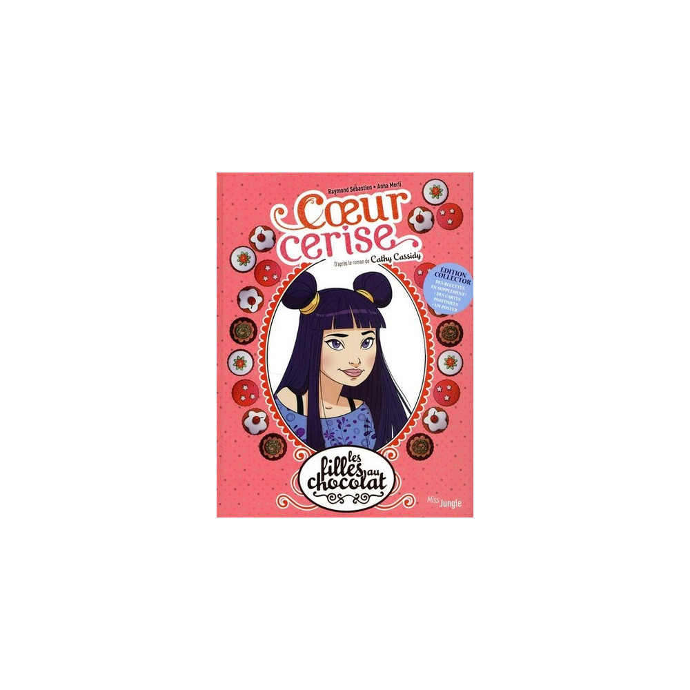 Les filles au chocolat - tome 1 Coeur cerise - Edition collector