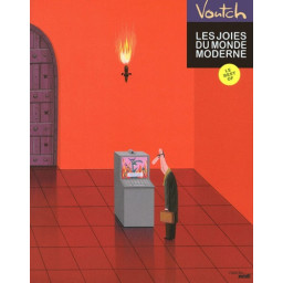 Les joies du monde moderne