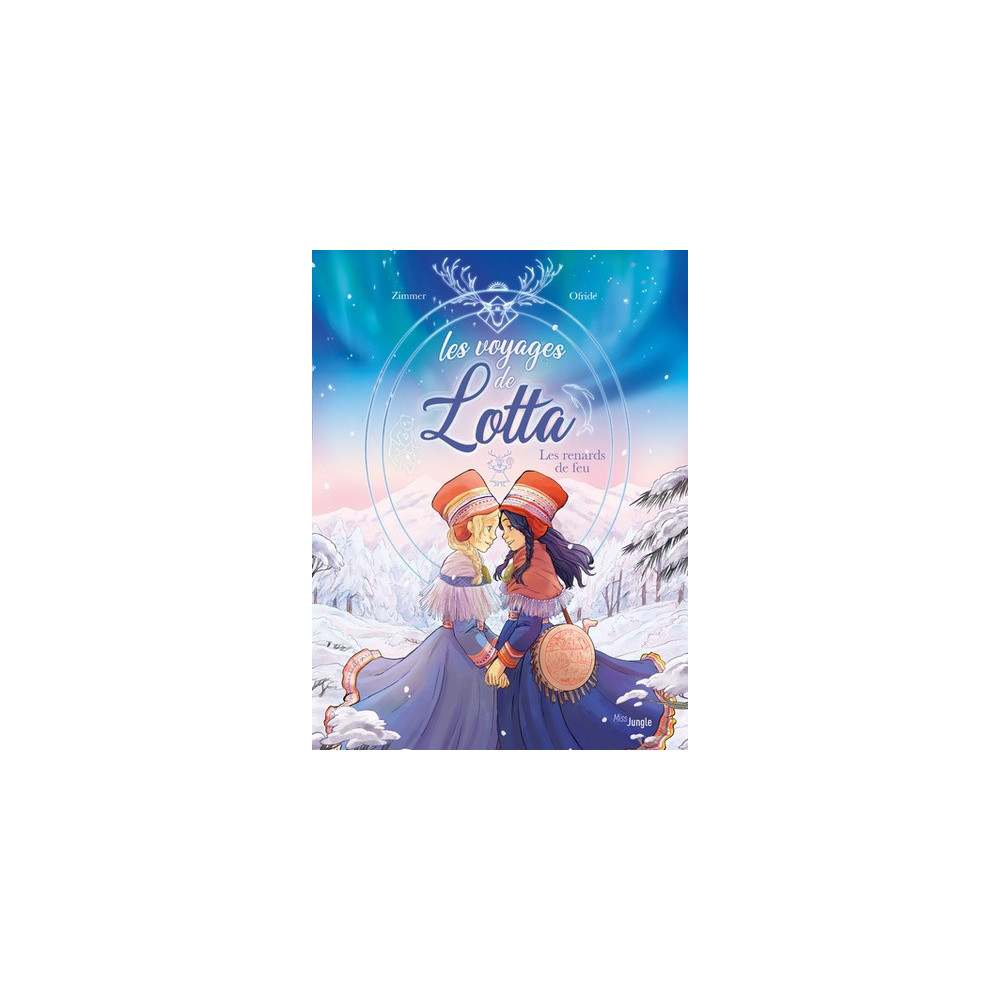 Les voyages de Lotta - tome 1 Les renards de feu