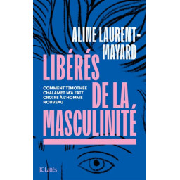 Libérés de la masculinité