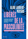 Libérés de la masculinité