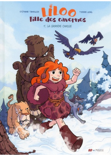 Liloo, fille des cavernes - Tome 1 La grande chasse