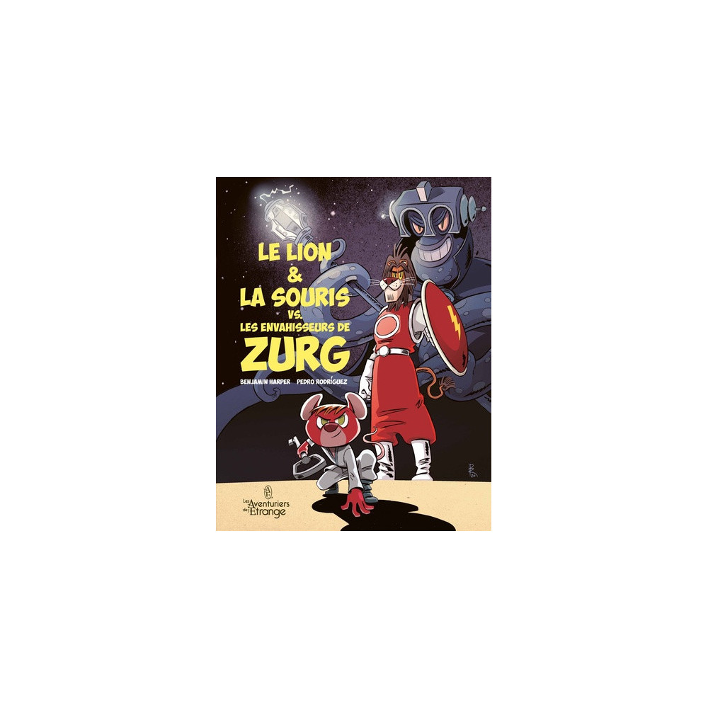 Lion & la souris vs. les envahisseurs de Zurg (Le)