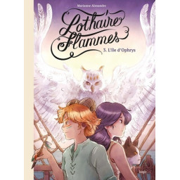 Lothaire Flammes - tome 3...