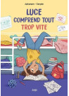Luce comprend tout trop vite