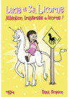 Lucie et sa licorne - tome 5 Attention, traversée de licorne