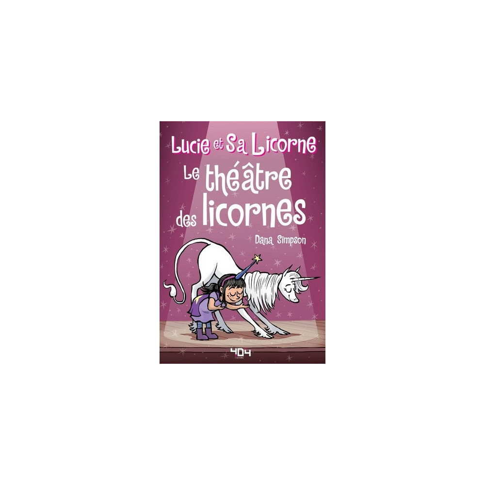 Lucie et sa licorne - tome 8 Le théâtre des licornes