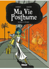Ma Vie Posthume - Tome 02