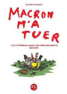 Macron m'a tuer