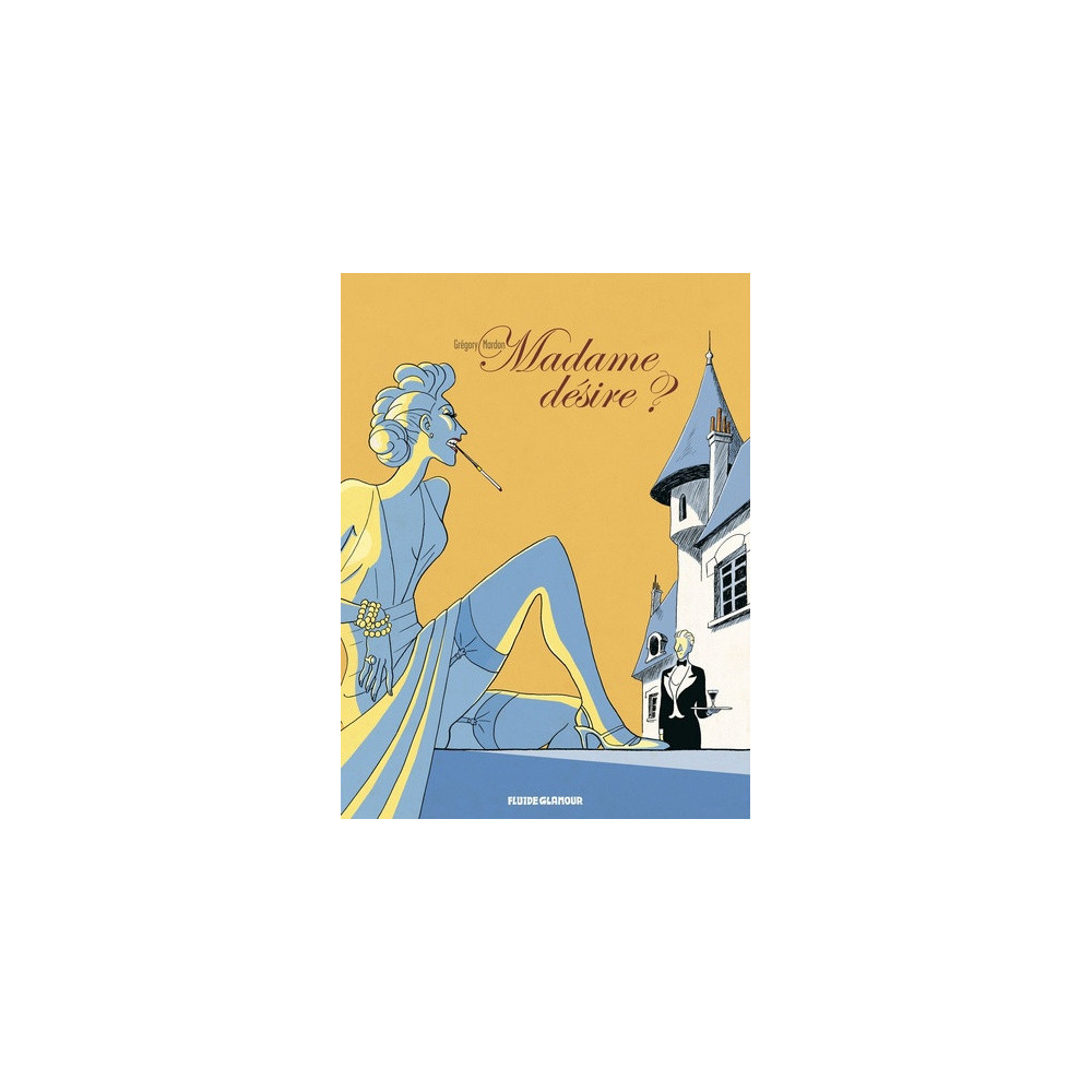 Madame désire ?