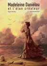 Madeleine DaniElou et l'Elan crEateur BD