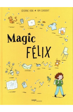 Magic Félix - tome 1...