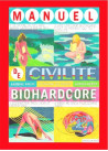 Manuel de civilité Biohardcore- 2ed