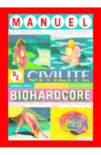 Manuel de civilité biohardcore