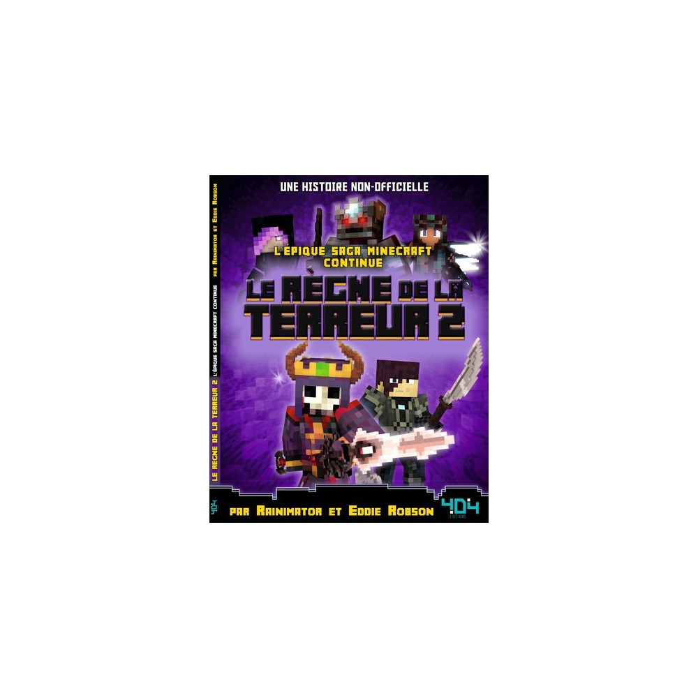 Minecraft - Le règne de la terreur - tome 2