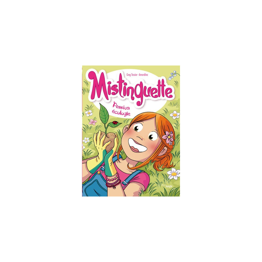 Mistinguette - tome 11 Passion écologie