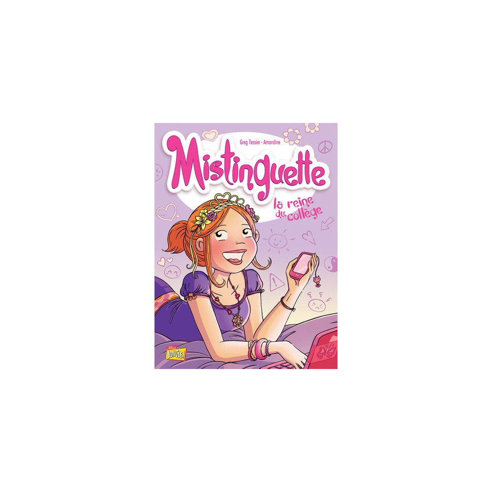 Mistinguette - tome 3 La reine du collège