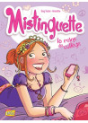 Mistinguette - tome 3 La reine du collège