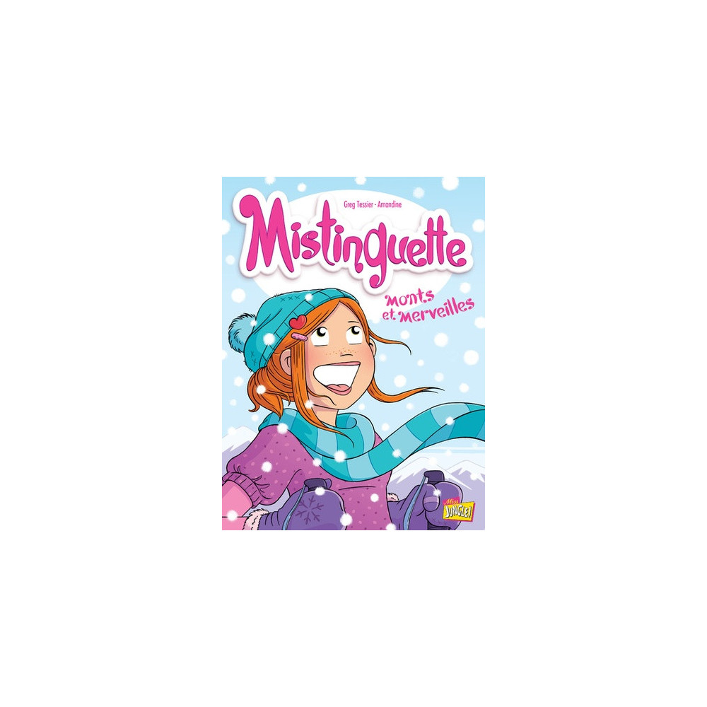Mistinguette - tome 4 Monts et merveilles