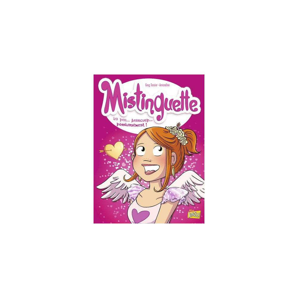 Mistinguette - tome 7 Un peu... beaucoup... passionnément !