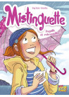Mistinguette - tome 8 Pagaille et retrouvailles !