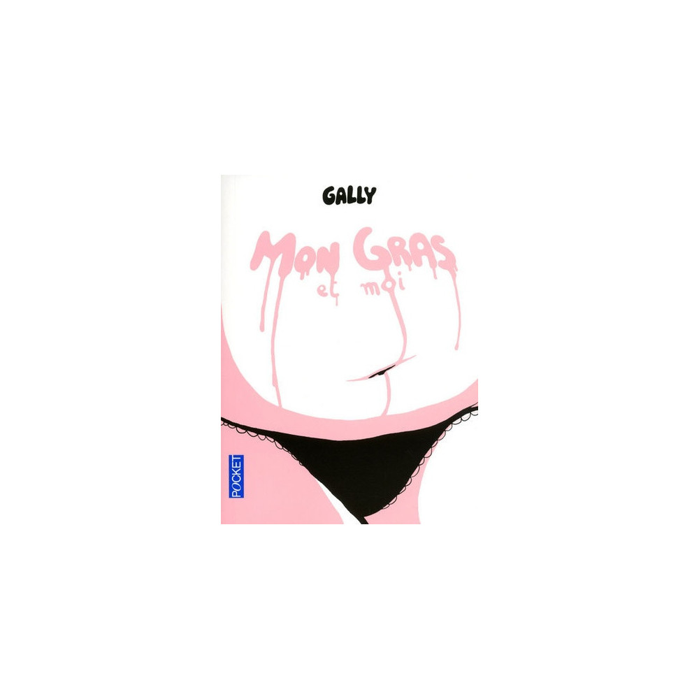 Mon gras et moi