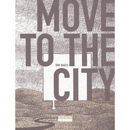 Move to the city