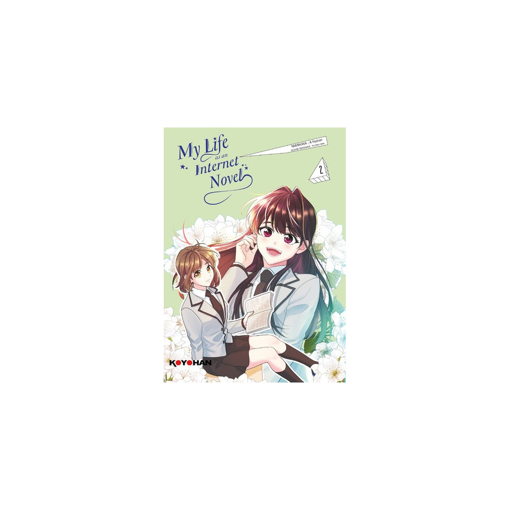 My Life as an Internet Novel - Tome 2