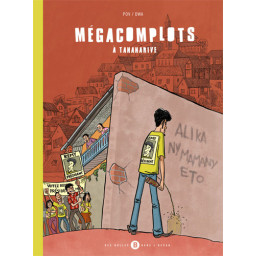 Mégacomplots à Tananarive