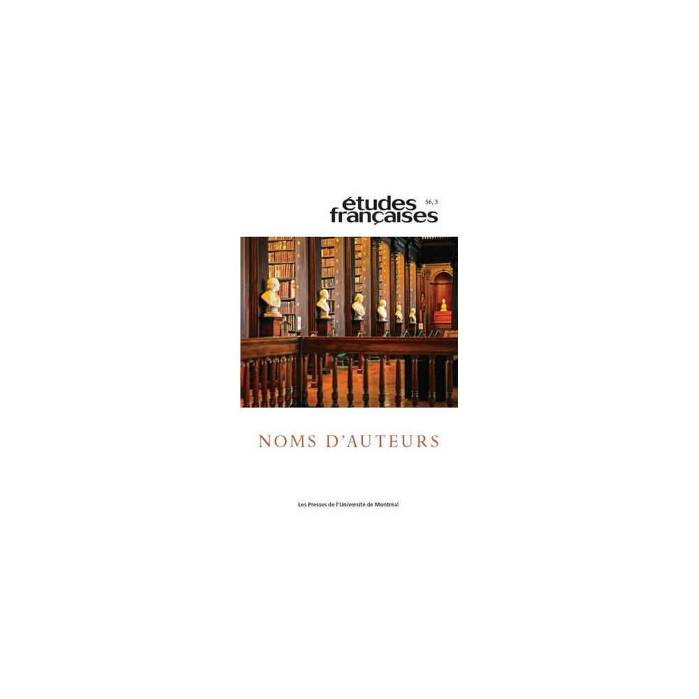 NOMS D AUTEURS. REVUE ETUDES FRANCAISES VOL 56 N°2 (2020)