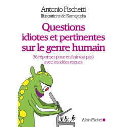 Questions idiotes et...