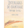 INTERLUDES DE COURTOISIE. TRIPTYQUE TEXTILE