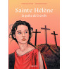 Sainte Hélène, la quête de la croix