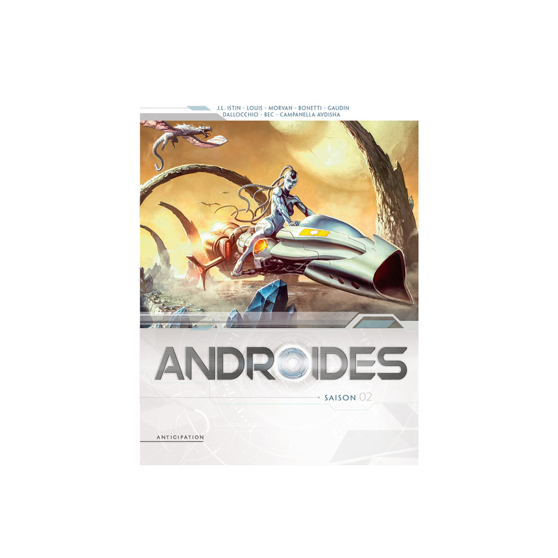 Androïdes - Intégrale T05 à T08