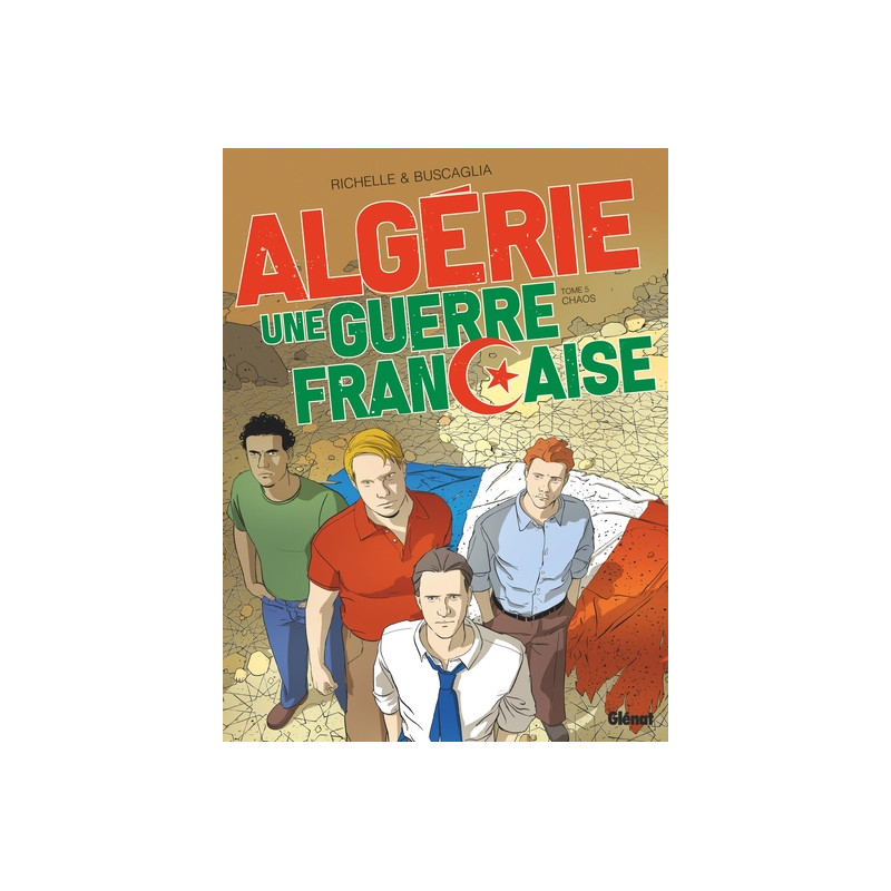 Algérie, une guerre française - Tome 05