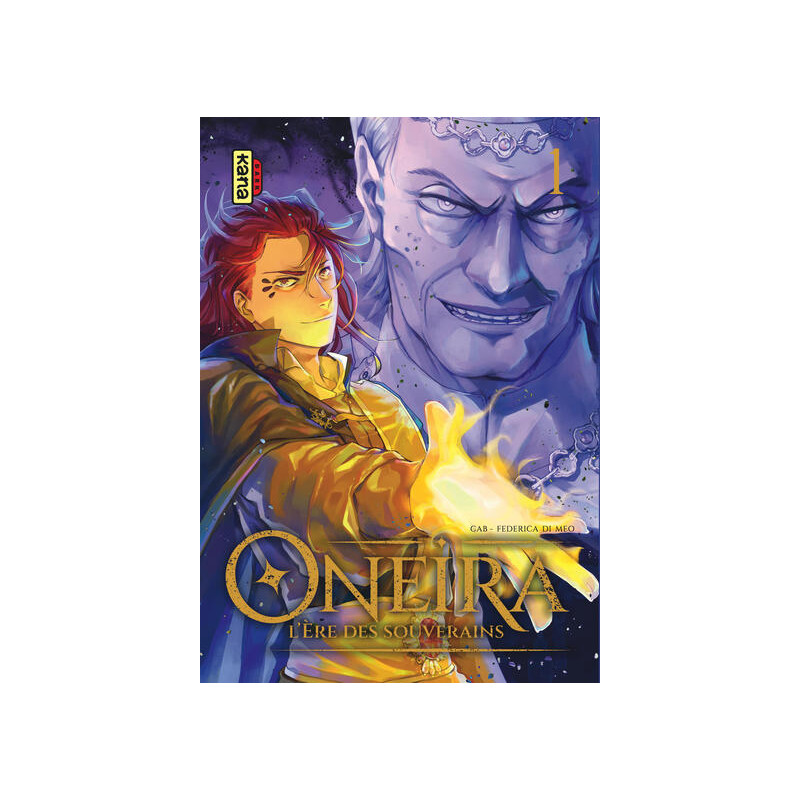 Oneira - L'ère des souverains - Tome 1