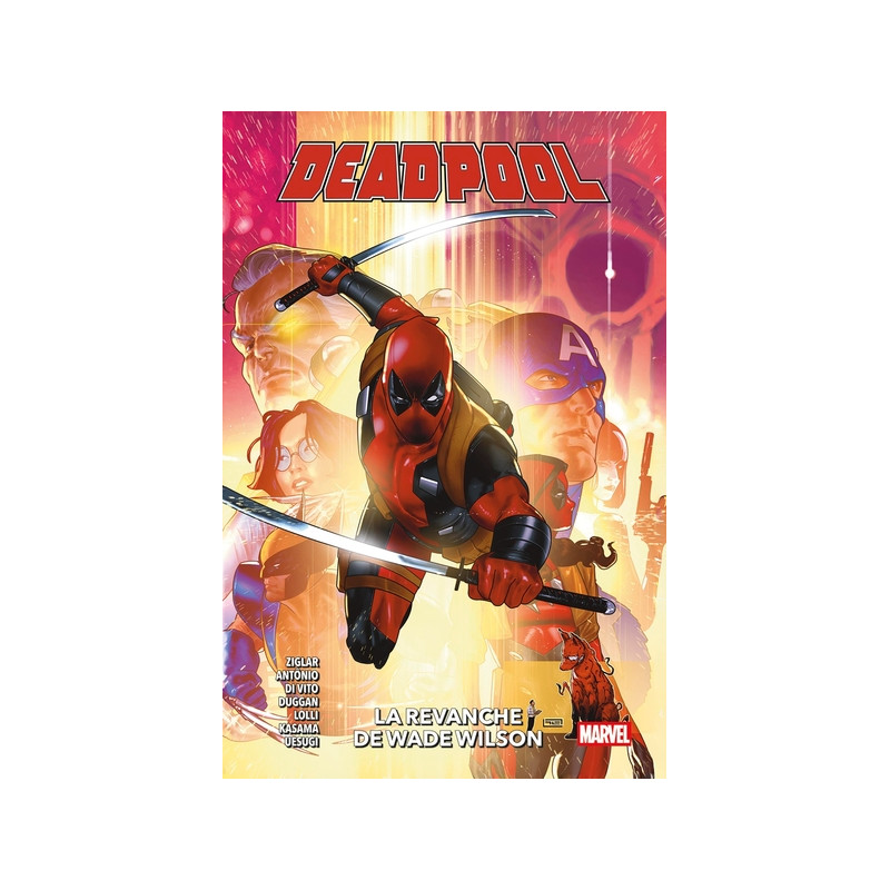 Deadpool T03 : La revanche de Wade Wilson