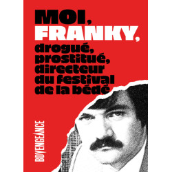 Moi, Franky, drogué,...
