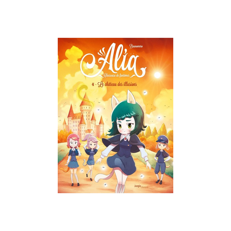 Alia - Tome 4 Le château des illusions