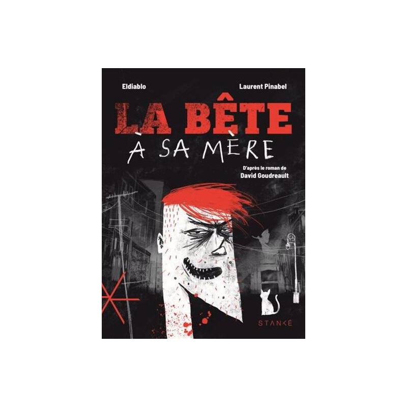 LA BETE A SA MERE. LE ROMAN GRAPHIQUE